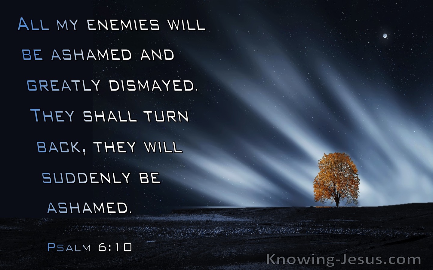 Psalm 6:10 All My Enemies Will Be Dismayed And Ashamed (navy) 